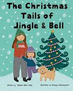 The Christmas Tails of Jingle & Bell 