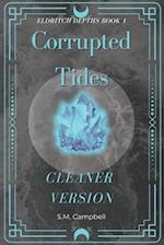 Corrupted Tides