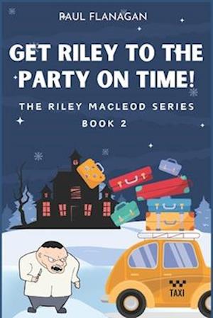 Get Riley to the Party on Time!