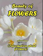 Beauty of Flowers: (Information about flowers) 