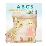 ABCs Animals and More