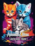 Adorable Kittens Coloring Book: Volume 1 