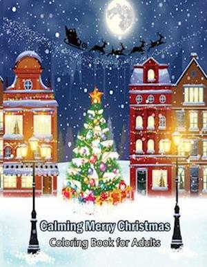 Calming Merry Christmas Coloring Book for Adults