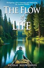 The Flow of Life: Navigating Life's Currents and Embracing the Journey Within 