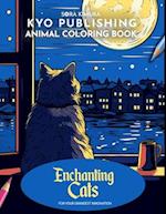 Animal Coloring book Enchanting Cats: Cat Lover's Dream - Immerse Yourself in 40 Enchanting Illustrations and Color Your Stress Away 