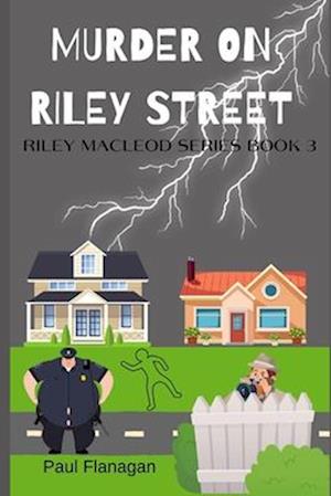 Murder on Riley Street