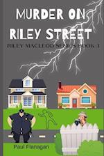 Murder on Riley Street 