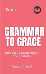 From Grammar to Grace: Building a Strong English Foundation 