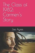 The Class of 1982: Carmen's Story 