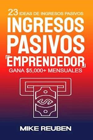 Ingresos Pasivos Emprendedor