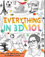 How To Draw Everything In 3D: learn how to draw 3D step by step 