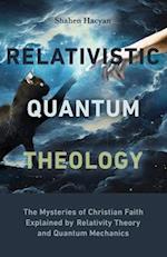 Relativistic Quantum Theology