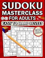 Sudoku masterclass for adults: Easy to hard levels 200 Sudoku Puzzle Book for Adults and Seniors perfect for mental fitness 