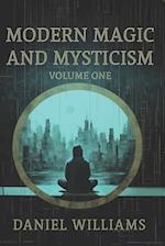 Modern Magic and Mysticism: Volume One 
