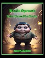 Drain Sprout: Tales From The Drain 