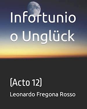 Infortunio o Unglück