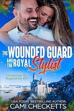 The Wounded Guard and the Royal Stylist 