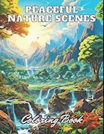 Peaceful Nature Scenes Coloring Book For Adult