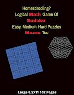 Homeschooling? Play The Logical Math Game Of Sudoku Easy, Medium, Hard Puzzles Mazes Too