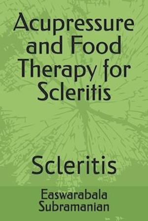 Acupressure and Food Therapy for Scleritis: Scleritis