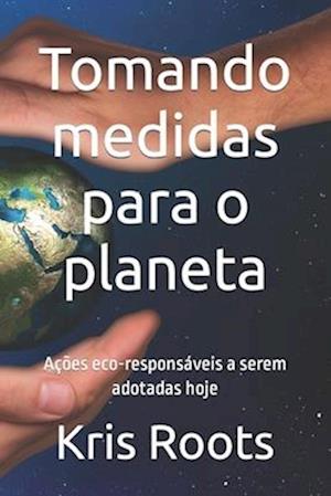 Tomando medidas para o planeta