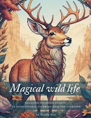 Magical Wild Life. Coloring book for adults and teens