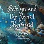 Evelyn and the Secret Mermaid Cove 