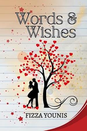 Words & Wishes: A Novelette