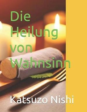 Die Heilung von Wahnsinn