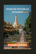 Guide de Voyage Au Myanmar 2023