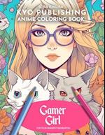 Anime Coloring book Gamer Girl: Player One, Ready - Coloring in the Manga Style with 40 Gaming Scenes 