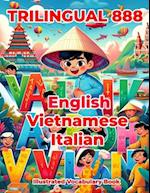 Trilingual 888 English Vietnamese Italian Illustrated Vocabulary Book: Colorful Edition 