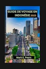 Guide de Voyage En Indonésie 2023