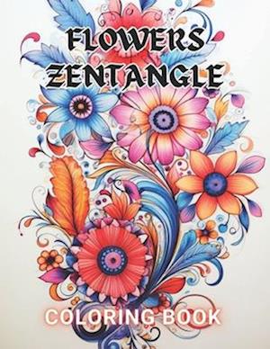 Flowers Zentangle Coloring Book for Adults