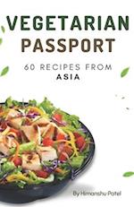 Vegetarian Passport: 60 Recipes From Asia 