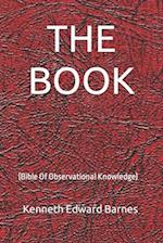 The BOOK: (Bible Of Observational Knowledge) 