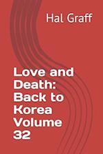 Love and Death: Back to Korea Volume 32 