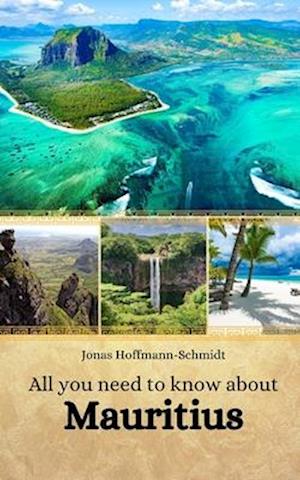 All you need to know about Mauritius