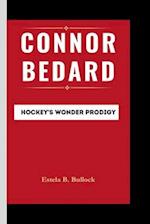 Connor Bedard: Hockey's Wonder Prodigy 