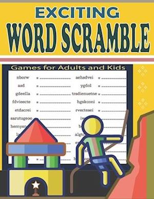 Exciting Word Scramble Games for Adults and Kids: 3000+ Words Word Scramble Puzzles Book