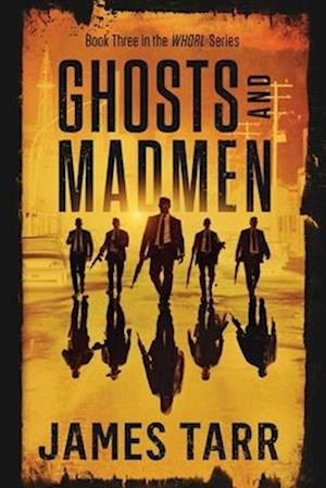Ghosts and Madmen