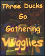 Three Ducks Go Gathering Wigglies 