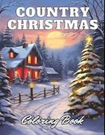 Country Christmas Coloring Book: 100+ High-Quality Coloring Pages for All Ages 