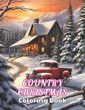 Country Christmas Coloring Book: High Quality +100 Beautiful Designs for All Ages