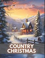 Country Christmas Coloring Book: High-Quality and Unique Coloring Pages 