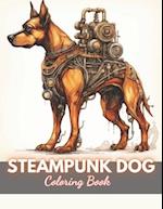 Steampunk Dog Coloring Book: 100+ New Designs for All Ages 