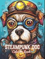Steampunk Dog Coloring Book: 100+ Unique and Beautiful Designs for All Fans 