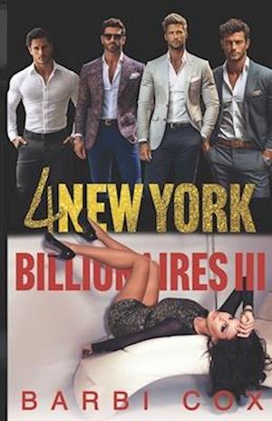 4 New York Billionaire's III: Age Gap Reverse Harem Military Romance