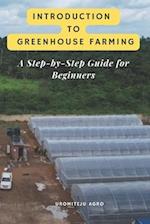 Introduction to Greenhouse Farming