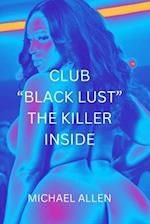 Club " Black Lust"